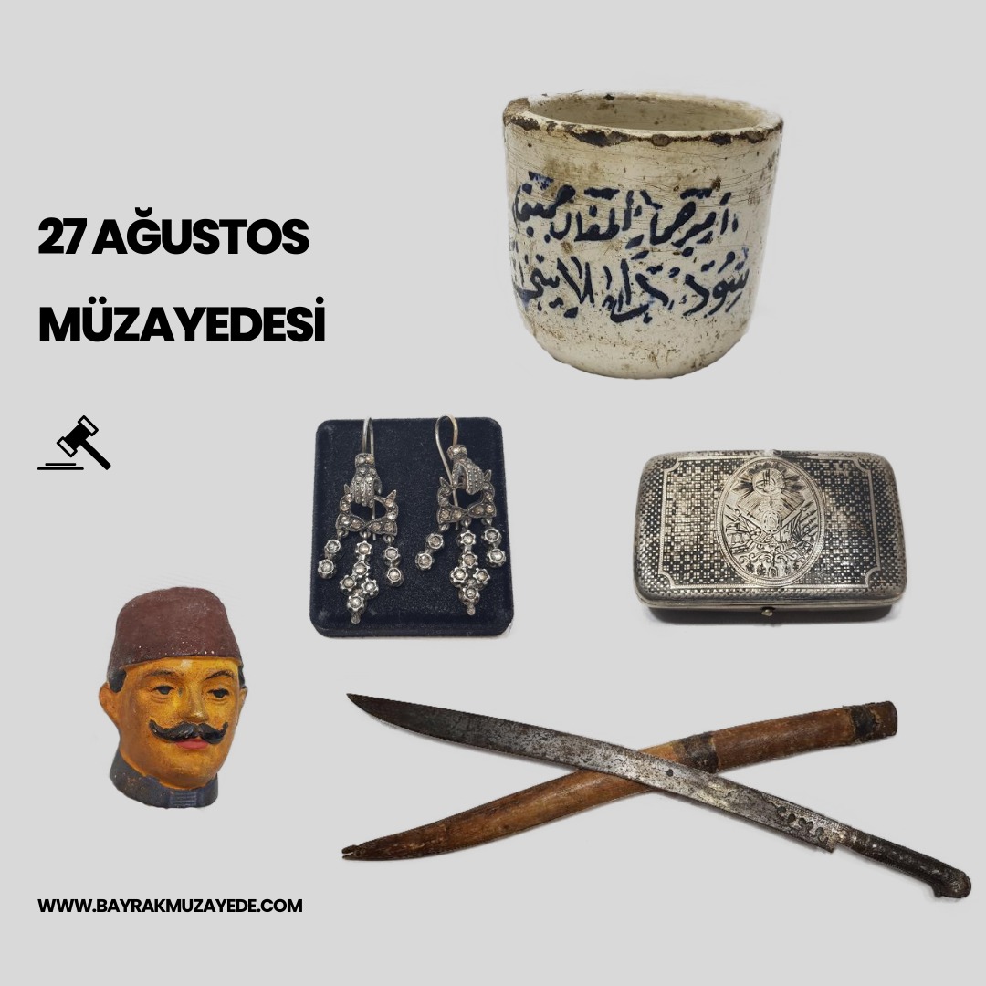 27 AĞUSTOS MÜZAYEDESİ - Bayrak Müzayede